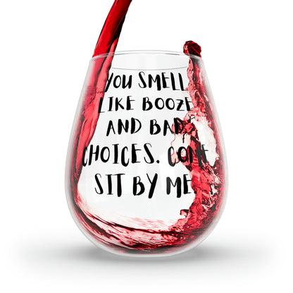 Bad choices wine glass