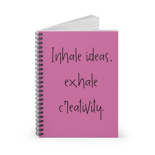 Inhale ideas. Exhale creativity