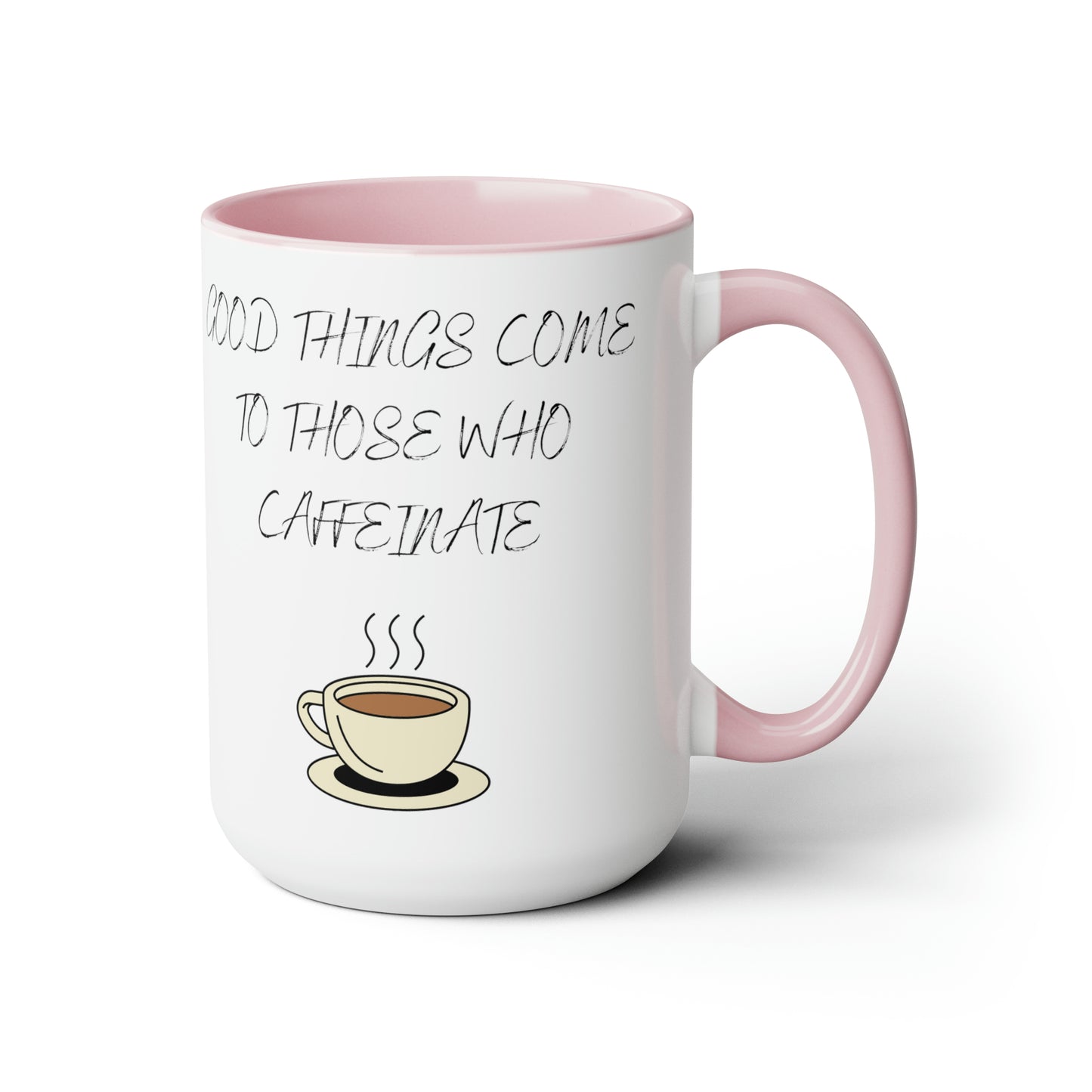 Good things come to those who caffeinate