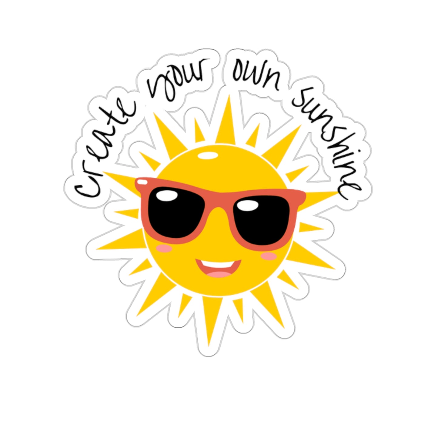 Create your own sunshine Kiss-Cut Stickers