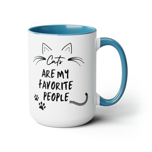 Cats are my favorite people Two-Tone Coffee Mugs, 15oz