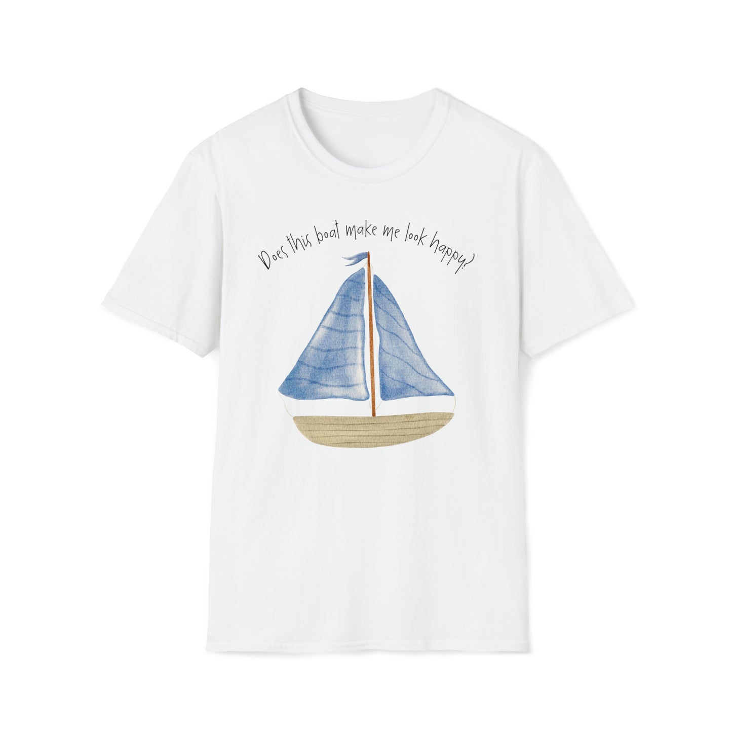 Does this boat make me look happy? Unisex Softstyle T-Shirt